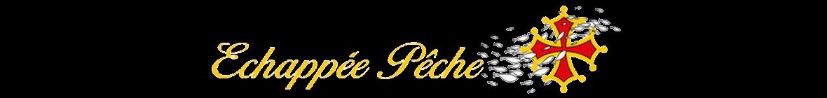 Echappée Pêche